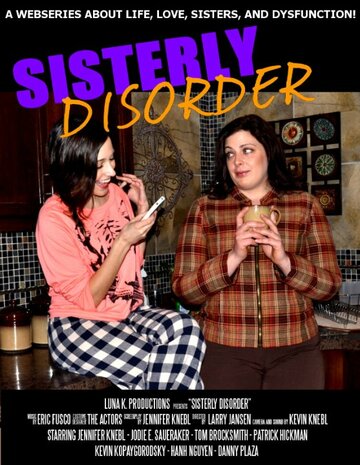 Смотреть Sisterly Disorder (2013) онлайн в Хдрезка качестве 720p